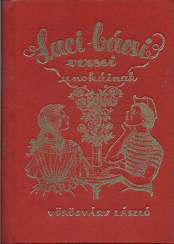 V�r�sv�ry L�szl� - Laci b�csi versei unok�inak