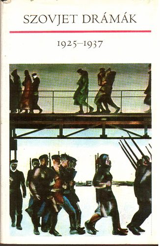 Európa Könyvkiadó - Szovjet drámák I-II. (1925-1937, 1939-1961)