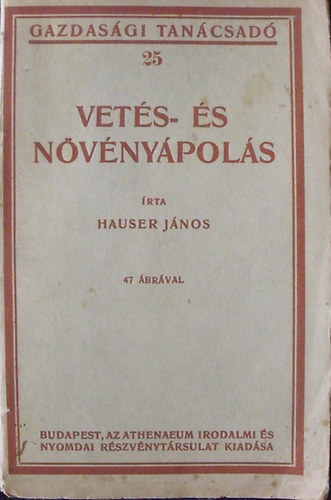 Hauser J�nos - Vet�s-�s n�v�ny�pol�s