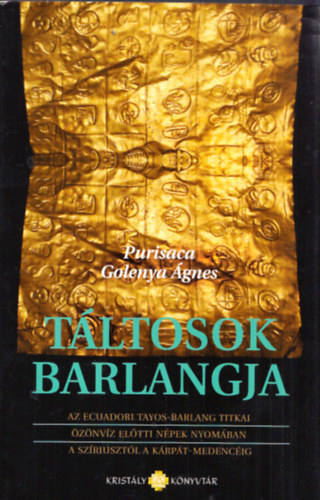 Purisaca Golenya �gnes - T�ltosok barlangja