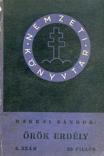 Makkai S�ndor - �r�k Erd�ly (Nemzeti K�nyvt�r)