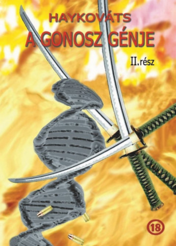 Haykováts - A gonosz génje II.