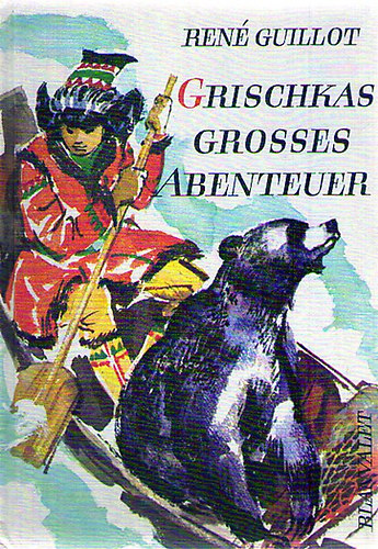 René Guillot - Grischkas grosses Abenteuer