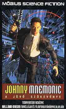 Terry Bisson - Johnny Mnemonic: A j�v� sz�kev�nye