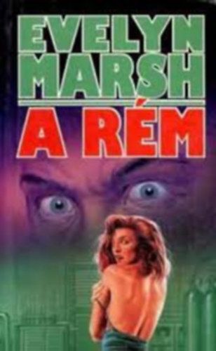 Evelyn Marsh - 5 db. Evelyn Marsh knyv: A rm - A szanatrium rejtlye - Az larc lehull - Gyilkossg a Tivoliban - Ne add knnyen az leted