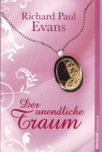 Richard Paul Evans - Der unendliche Traum