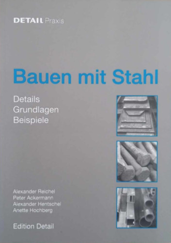 Alexander Hentschel Alexander Reichel - Bauen mit Stahl