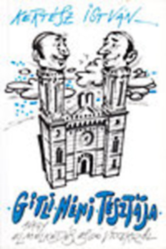 Kertész Y. István - Gitli néni tésztája - avagy elmélkedés zsidó viccekről