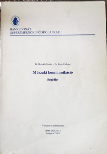 Dr. Dr. Ksa Csabn Horvth Sndor - Mszaki kommunikci segdlet