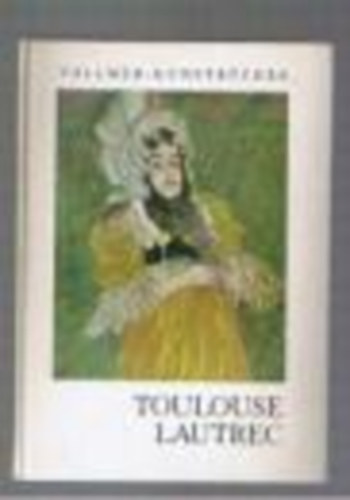Vollmer Kunstb�cher - Toulouse-Lautrec