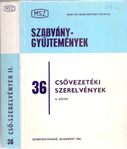 Bognr Gyula  (szerk.) - Csvezetki szerelvnyek II. ktet (MSZ Szabvnygyjtemnyek 36/II. - 6. Bvtett, tdolgozott kiads)
