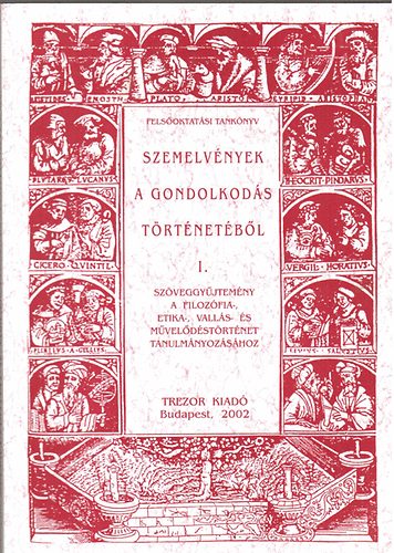 Demeter Katalin szerk. - Szemelvnyek a gondolkods trtnetbl I.