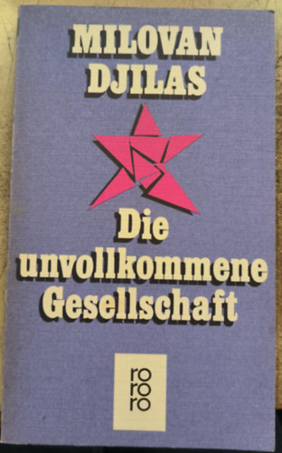 Milovan Djilas - Die unvollkommene Gesellschaft