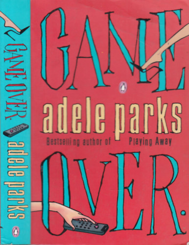 Adele Parks - Game Over