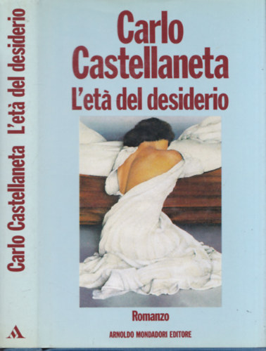 Carlo Castellaneta - L'et del desiderio (olasz nyelv)