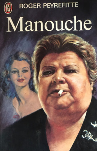 Roger Peyrefitte - Manouche