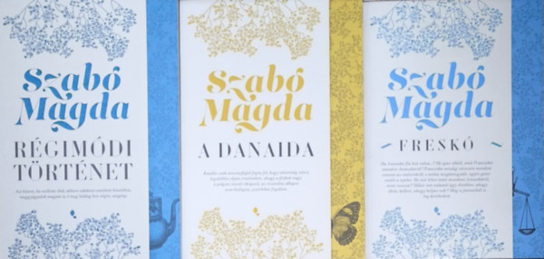 Szabó Magda - 3db Szabó Magda regény - Régimódi történet, A Danaida, Freskó