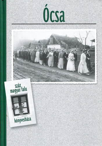 Horvth Lajos - csa (Szz magyar falu knyveshza)
