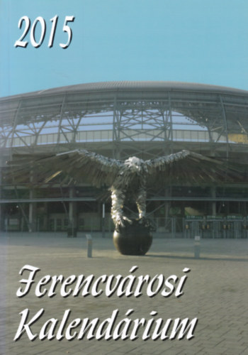 Ferencvrosi kalendrium 2015