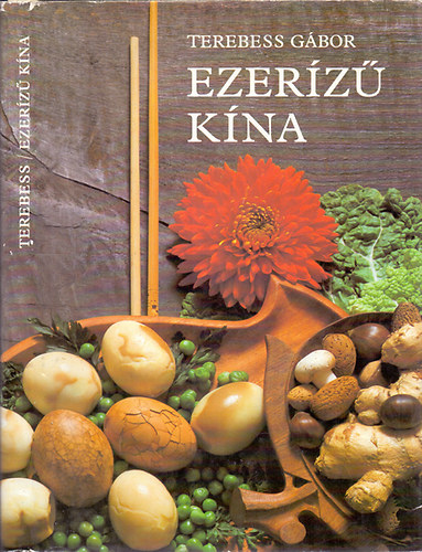 Terebess Gábor - Ezerízű Kína