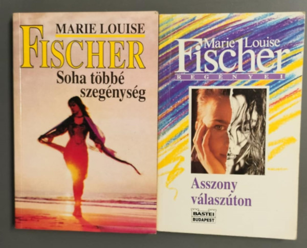 Marie Louise Fischer - Asszony vlaszton+Soha tbb szegnysg 2db Marie Louise Fischer m egyben