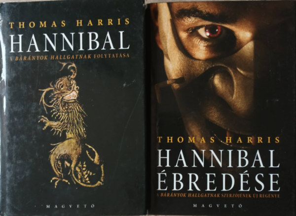Thomas Harris - Hannibal bredse + Hannibal - A brnyok hallgatnak folytatsa (2 m)