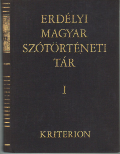 Szab T. Attila  (szerk.) - Erdlyi magyar sztrtneti tr I. A-C