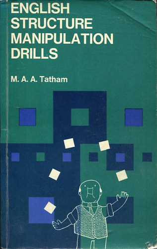 M.A.A. Tatham - English Structure Manipulation Drills