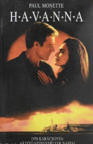 Paul Monette - Havanna //1958 kar�csonya. Az izz� szenved�lyek napjai//