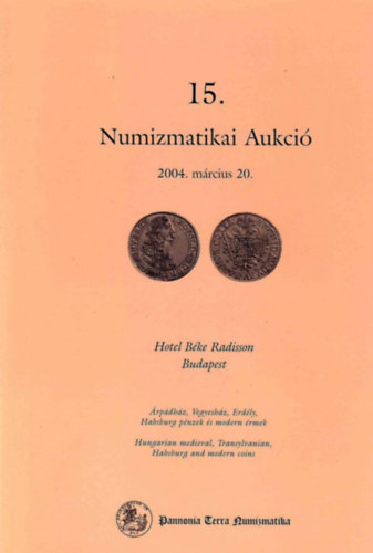 15. Numizmatikai Aukci� 2004. m�rcius 20.