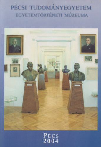 P�csi Tudom�nyegyetem Egyetemt�rt�neti M�zeuma
