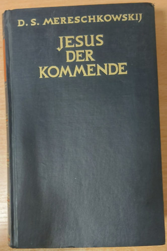 D. Mereschkowskij - Jesus der Kommende