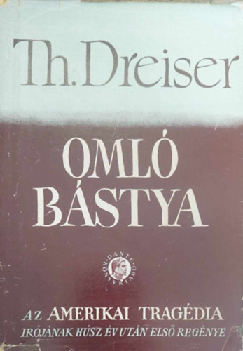 Theodor Dreiser - Omló bástya