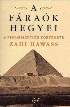 Zahi Hawass - A frak hegyei