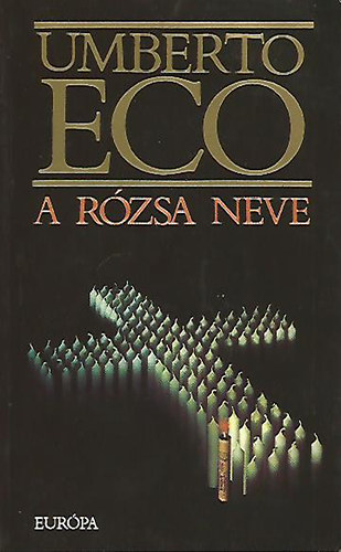 Umberto Eco - A rzsa neve