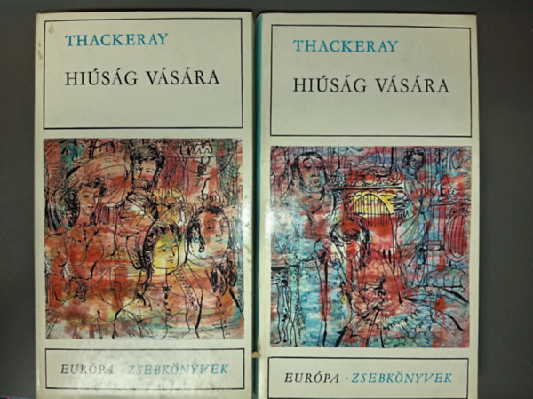 Thackeray - Hiúság vására I-II. - Európa Zsebkönyvek 7.