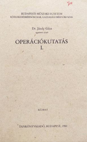 Dr. Jándy Géza - Operációkutatás I-II