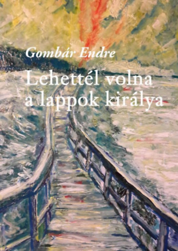 Gomb�r Endre - Lehett�l volna a lappok kir�lya