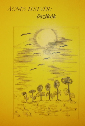 �gnes testv�r - �szik�k