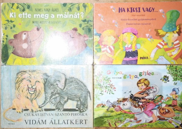 Csukás István Nemes Nagy Ágnes - Sinka Erzsébet Szántó Piroska - 4db hajtogatós mesekönyv - Nemes Nagy Ágnes-Ki ette meg a málnát?, Sinka Erzsébet-Ha kicsi vagy..., Csukás-Szántó-Vidám állatkert, Gólya, gólya, gilice...