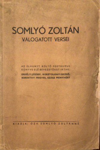 Somly Zoltn - Somly Zoltn vlogatott versei