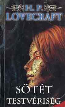 Lovecraft. H.P. - S�t�t testv�ris�g