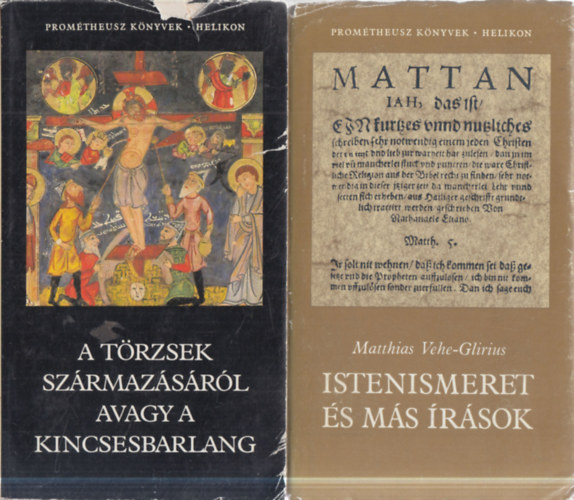 2 db. Prométheusz könyvek (A törzsek származásáról avagy a kincsesbarlang + Istenismeret és más írások)