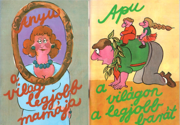 Martin Riskin - Anyu a vil�g legjobb mam�ja+Apu a vil�gon a legjobb bar�t.