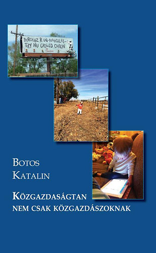 Botos Katalin - K�zgazdas�gtan nem csak k�zgazd�szoknak