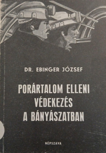 Dr. Ebinger J�zsef - Por�rtalom elleni v�dekez�s a b�ny�szatban
