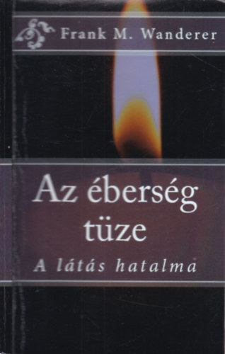 Frank M. Wanderer - Az �bers�g t�ze