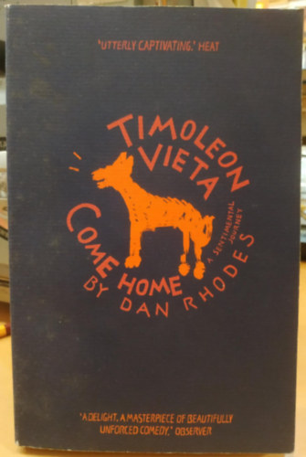 Dan Rhodes - Timoleon Vieta come home - A Sentimental Journey