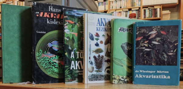 Dr. Horn Pter Wiesinger Mrton - Dick Mills, Jeremy Gay, Hans Frey, Dr. Lnyi Gyrgy Zsilinszky Sndor - 6 db Akvarisztika (Wiesinger); Akvarisztika (Horn-Zsilinszky); Akvarista kziknyv; A tkletes akvrium; Az akvarista kislexikona; Korszer akvarisztika