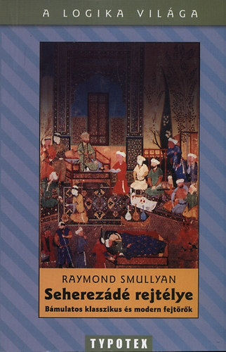 Raymond Smullyan - Seherez�d� rejt�lye